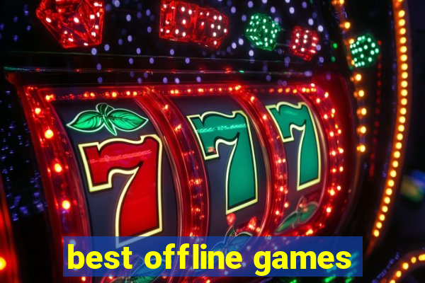 best offline games